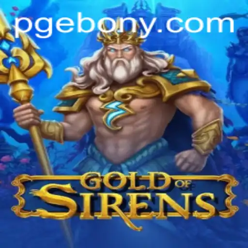 GoldofSirens: Uma Aventura Épica com EBONY PG